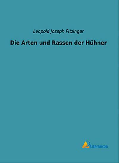 Die Arten und Rassen der Hühner