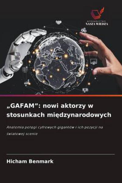 "GAFAM": nowi aktorzy w stosunkach mi¿dzynarodowych