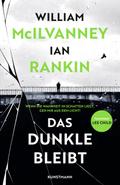 Das Dunkle bleibt von William McIlvanney | Ebook