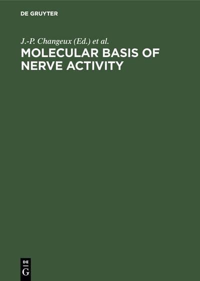 Molecular Basis of Nerve Activity