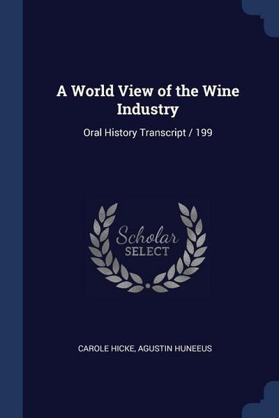 A World View of the Wine Industry: Oral History Transcript / 199