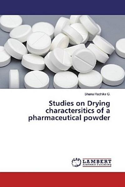 Studies on Drying charactersitics of a pharmaceutical powder