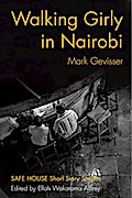 Walking Girly in Nairobi