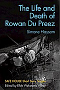 The Life and Death of Rowan Du Preez