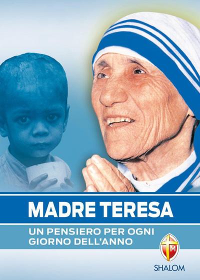 Madre Teresa. Un pensiero per ogni giorno dell’anno