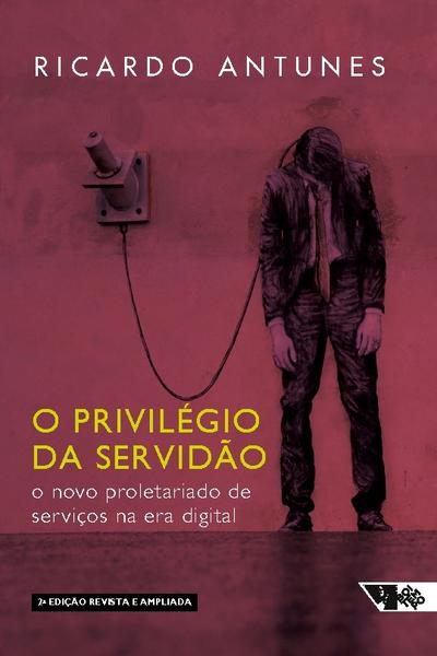 O privilégio da servidão - 2 edição