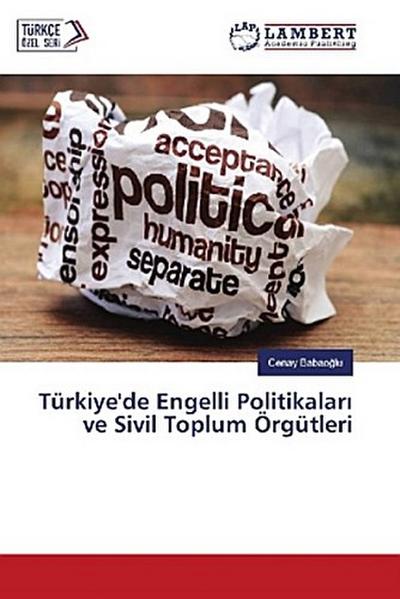 Türkiye’de Engelli Politikalar¿ ve Sivil Toplum Örgütleri