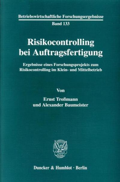 Risikocontrolling bei Auftragsfertigung.