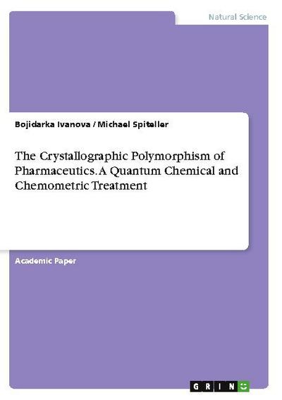 The Crystallographic Polymorphism of Pharmaceutics. A Quantum Chemical and Chemometric Treatment