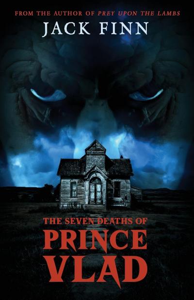 Finn, J: Seven Death’s of Prince Vlad