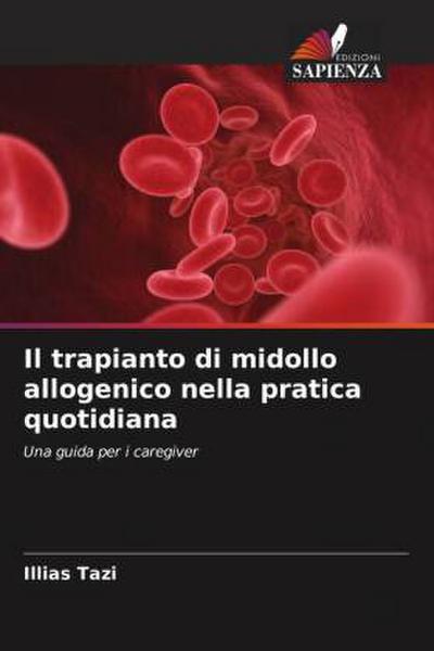 Il trapianto di midollo allogenico nella pratica quotidiana