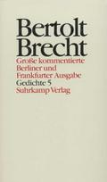 Werke, Große kommentierte Berliner und Frankfurter Ausgabe Gedichte. Tl.5