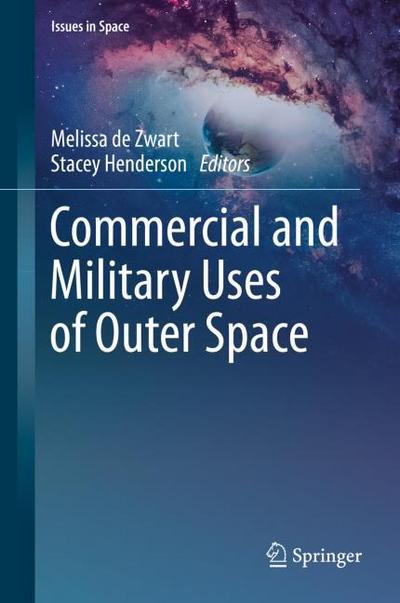 Commercial and Military Uses of Outer Space