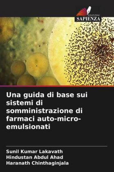 Una guida di base sui sistemi di somministrazione di farmaci auto-micro-emulsionati