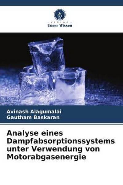 Analyse eines Dampfabsorptionssystems unter Verwendung von Motorabgasenergie