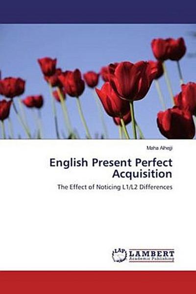 English Present Perfect Acquisition