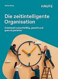Die zeitintelligente Organisation