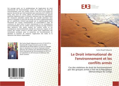 Le Droit international de l’environnement et les conflits armés