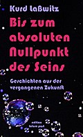 Bis zum absoluten Nullpunkt des Seins