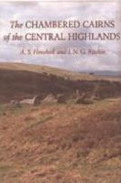 The Chambered Cairns of the Central Highlands