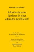 Selbstbestimmtes Testieren in einer alternden Gesellschaft