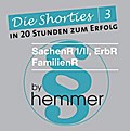 Shorties Box 3, SachenR, ErbR, FamR. Minikarteikarten: In 20 Stunden zum Erfolg.