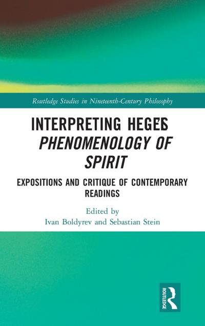 Interpreting Hegel’s Phenomenology of Spirit