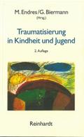 Traumatisierung in Kindheit und Jugend