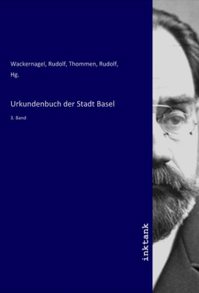 Urkundenbuch der Stadt Basel