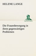 Die Frauenbewegung in ihren gegenwärtigen Probleme