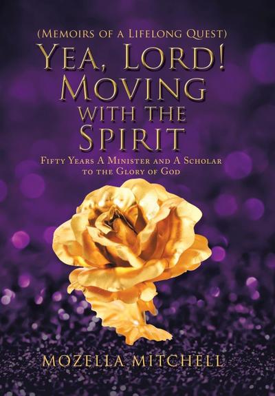Yea, Lord! Moving with the Spirit