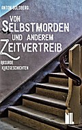Von Selbstmorden und anderem Zeitvertreib