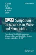 IUTAM Symposium on Advances in Micro- and Nanoflui