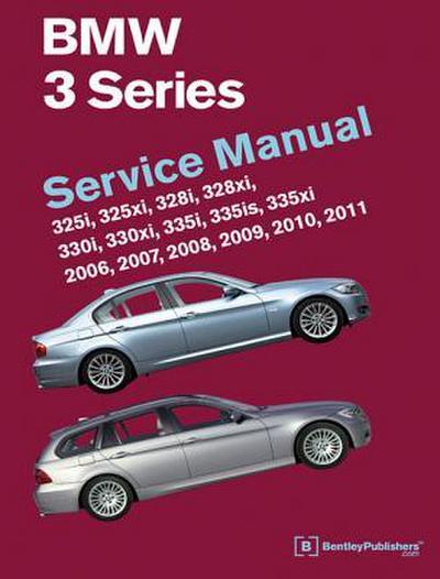 BMW 3 Series (E90, E91, E92, E93): Service Manual 2006, 2007, 2008, 2009, 2010, 2011