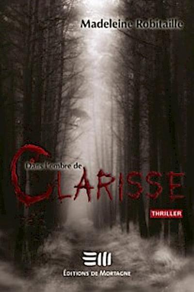 Dans l’’ombre de Clarisse