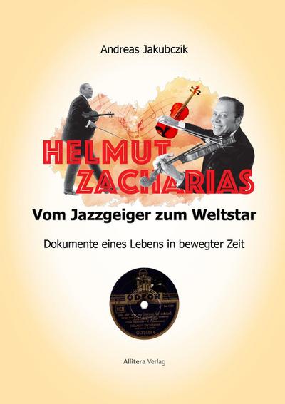 Helmut Zacharias: Vom Jazzgeiger zum Weltstar