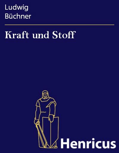 Kraft und Stoff