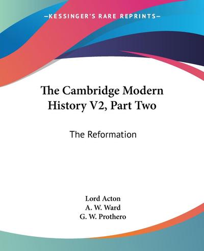 The Cambridge Modern History V2, Part Two