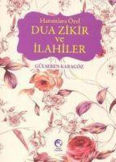 Hanimlara Özel Dua Zikir ve Ilahiler