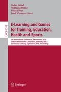 E-Learning and Games for Training, Education, Heal
