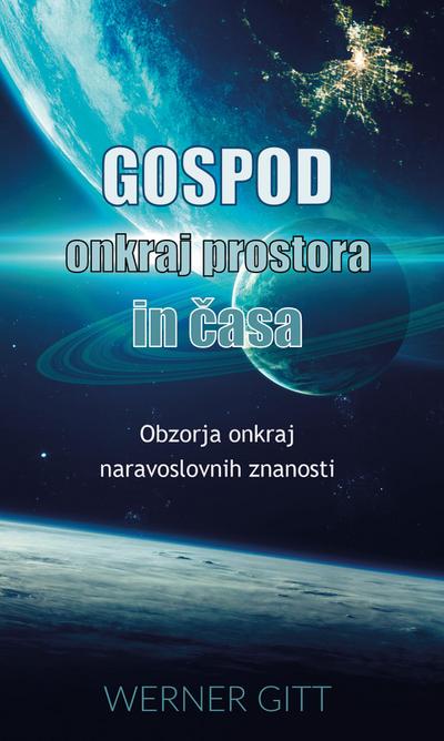 Gitt, W: GOSPOD ONKRAJ PROSTORA IN ¿ASA