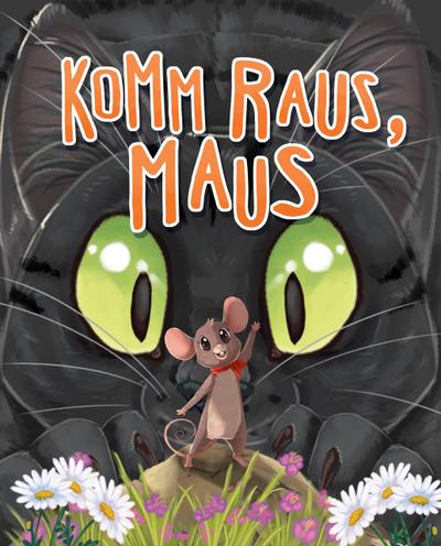 Komm raus, Maus