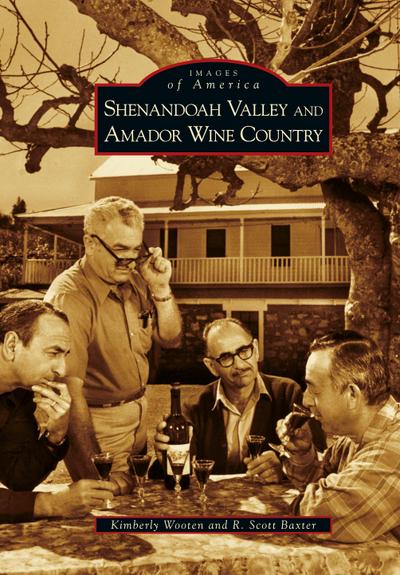 Shenandoah Valley and Amador Wine Country