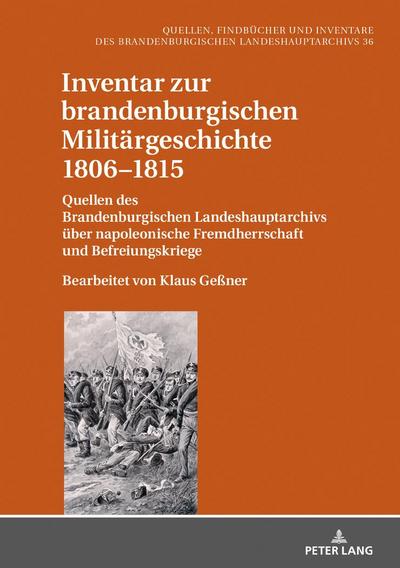 Inventar zur brandenburgischen Militärgeschichte 1806-1815