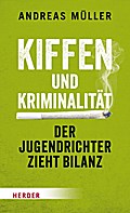 Kiffen und Kriminalität: Der Jugendrichter zieht B