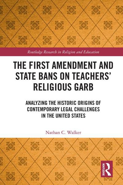 The First Amendment and State Bans on Teachers’ Religious Garb