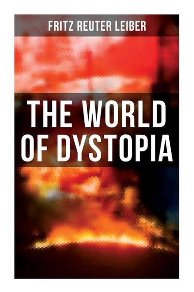 The World of Dystopia