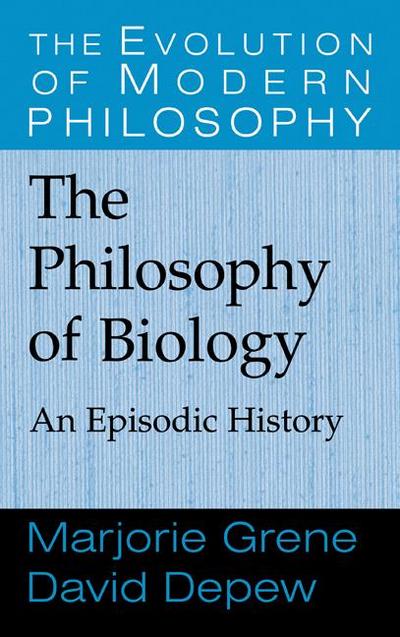 The Philosophy of Biology