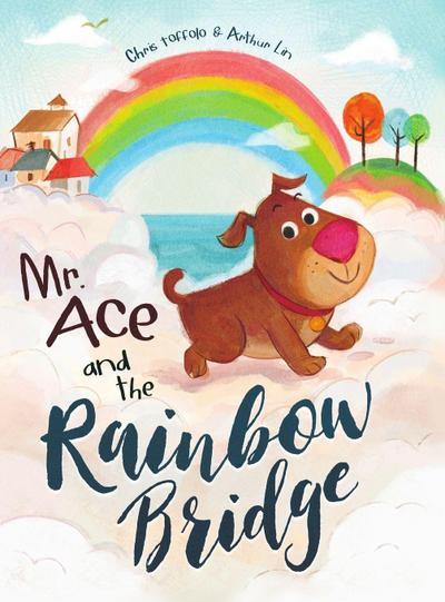 Mr. Ace and the Rainbow Bridge