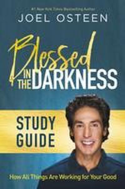 Blessed in the Darkness Study Guide